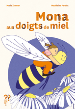 Mona aux doigts de miel