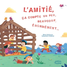 L'amitié, ça compte un peu, beaucoup, énormément...