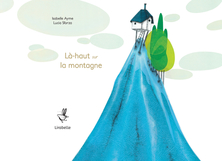 Là-haut sur la montagne