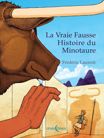 La Vraie Fausse Histoire du Minotaure | Frédéric Laurent