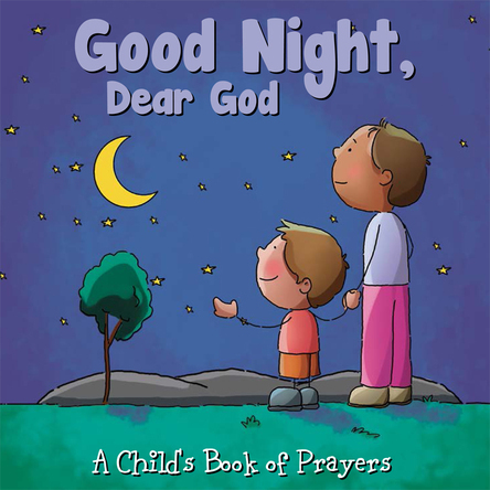 Good Night, Dear God | Flowerpot Children's Press