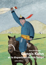 Gengis Kahn et la disparition du Kök Tengri