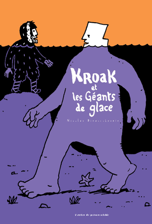 Kroak et les Géants de Glace | Nicolas Bianco-Levrin