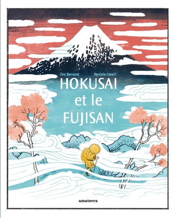Hokusai et le Fujisan | Eva Bensard