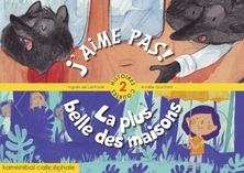 J’aime pas / La plus belle des maisons
