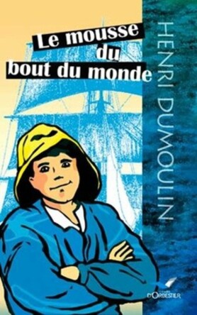 Le mousse du bout du monde Le mousse du bout du monde