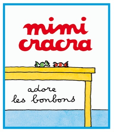Mimi Cracra adore les bonbons