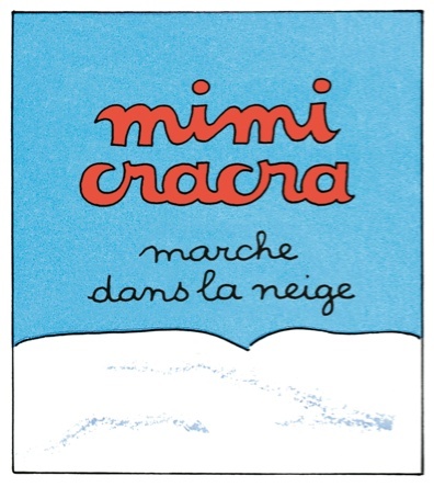 Mimi Cracra marche dans la neige | Agnès Rosenstiehl