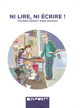 Ni lire, ni écrire !