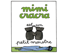 Mimi Cracra est un petit monstre