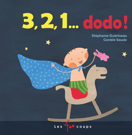 3, 2, 1... dodo ! - 3, 2, 1... Bed time count down! | Stéphanie Guérineau