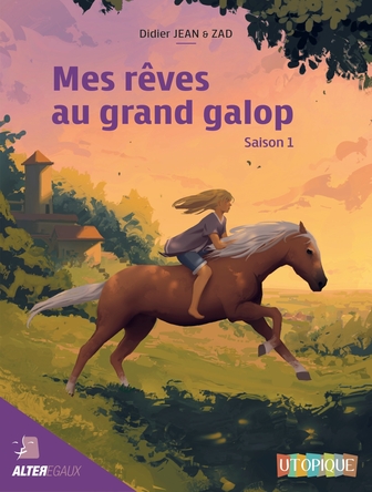 Mes rêves au grand galop - Saison 1
