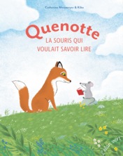 Quenotte la souris qui voulait savoir lire