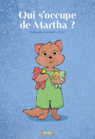 Qui s'occupe de Martha ?
