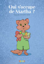 Qui s'occupe de Martha ?