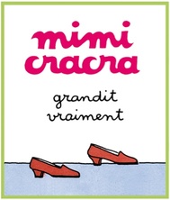 Mimi Cracra grandit vraiment