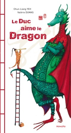 Le Duc aime le Dragon | Chun-Liang Yeh