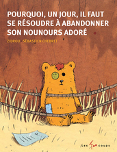 Pourquoi, un jour, il faut se résoudre à abandonner son nounours adoré