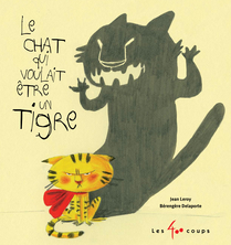 Le chat qui voulait être un tigre