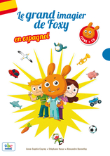 Le Grand imagier de Foxy en Espagnol