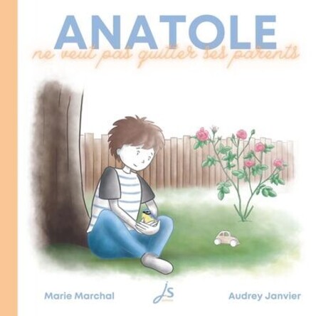 Visuel de Anatole ne veut pas quitter ses parents