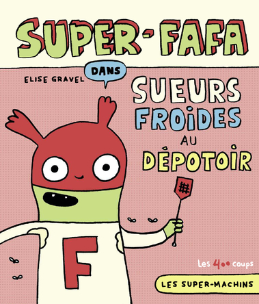 Super-Fafa dans Sueurs froides au dépotoir