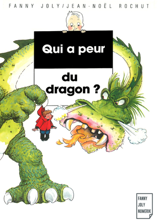 Qui a peur du dragon ? | Fanny Joly