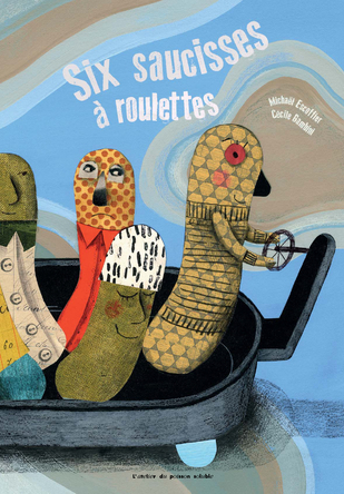 Six saucisses à roulettes | Michaël Escoffier