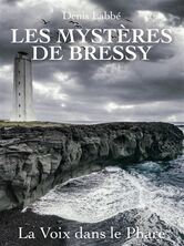 Les mystères de Bressy - La voix dans le phare