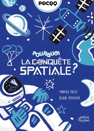 Pourquoi la conquête spatiale ?