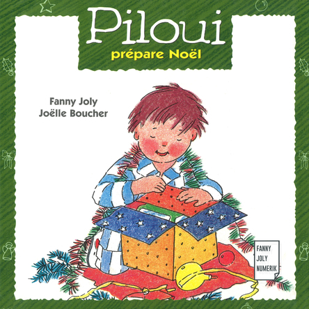 Piloui prépare Noël | Fanny Joly