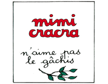 Mimi Cracra n'aime pas le gâchis