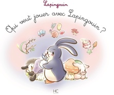 Qui veut jouer avec Lapingouin ?