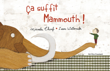 Ça suffit mammouth !
