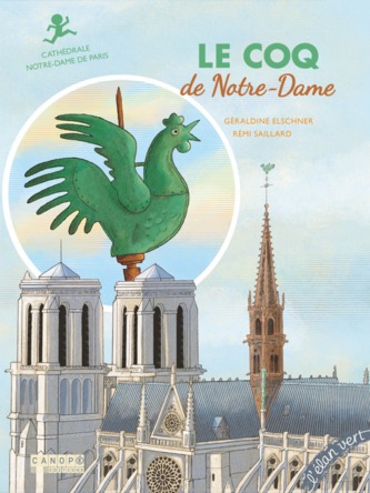 Le coq de Notre-Dame | Géraldine Elschner