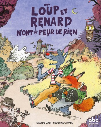 Visuel de Loup et Renard n'ont peur de rien