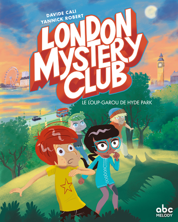 London Mystery Club, Le loup-garou de Hyde Park | Davide Cali