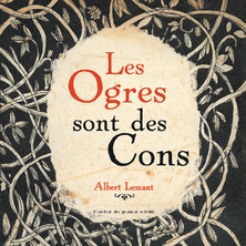 Les ogres sont des cons