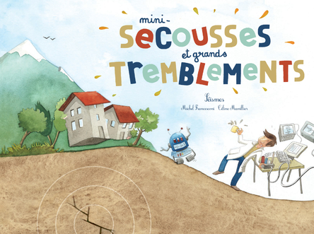 Mini-Secousses et Grands Tremblements: Séisme