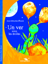 Un ver sous les étoiles