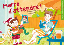 Marre d'attendre !