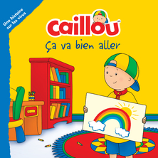 Caillou - Ca va bien aller