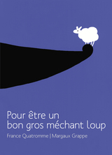 Pour être un grand méchant loup