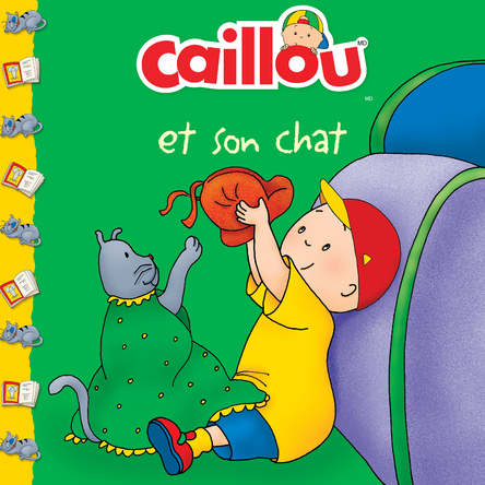 Caillou - Et son chat | Joceline Sanschagrin