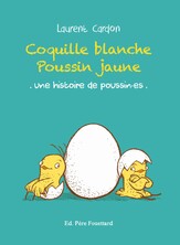 Coquille blanche, poussin jaune