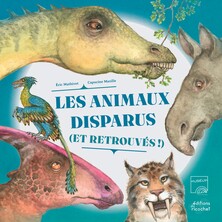 Les animaux disparus (et retrouvés !)