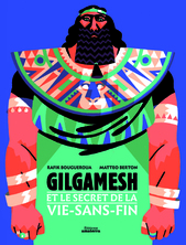 Gilgamesh et le secret de la vie sans fin