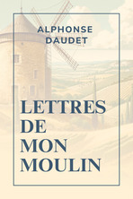 Lettres de mon moulin