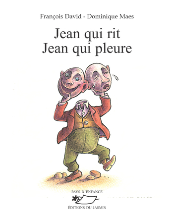 Jean qui rit Jean qui pleure | François David