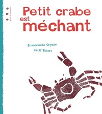 Petit crabe est méchant